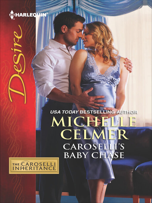 Title details for Caroselli's Baby Chase by Michelle Celmer - Available